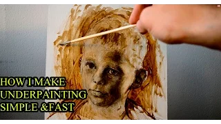 How I make underpainting: simple & fast method for beginners.