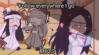 "Follow everywhere I go"|MDZS|GachaClub
