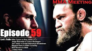 Let's Talk: Mike Tyson vs Roy Jones Jr; Jorge Masvidal vs Conor McGregor Breakdown + much more