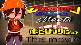 Boboiboy Meets My Hero Academia || GC || THE MOVIE || Enjoy