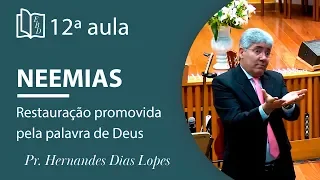 Restauração promovida pela palavra de Deus | Pr Hernandes Dias Lopes