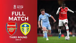 FULL MATCH | Arsenal v Leeds United | Emirates FA Cup Third Round 2019-20