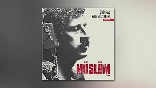 Müslüm film müziği orjinal isyankar Timuçin esen