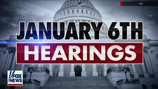 Fox Jan. 6 insurrection hearings open June 9, 2022