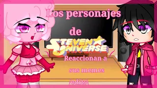 //Los personajes de 🌟 Steven univerese 🌟 Reaccionan a sus memes //Edits +pedidos 🤭💐🌷🌸parte 4