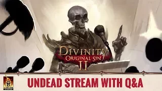 Divinity: Original Sin 2 - Reveal of the Undead Stream