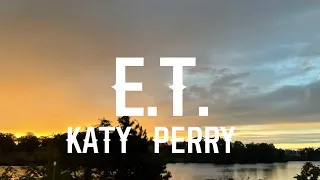 Katy Perry - E.T. (Lyrics)