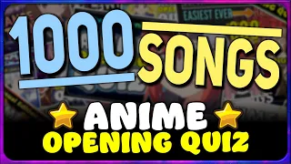 ⚡ THE ULTIMATE ANIME OPENING QUIZ 【1000 SONGS】 (Level: NOOB ➜ OTAKU)