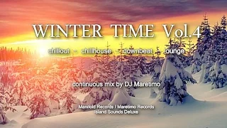 DJ Maretimo - Winter Time Vol.4 (Full Album) HD, 2 Hours, continuous mix, Chillout Music