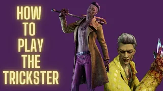 How to Play the Trickster