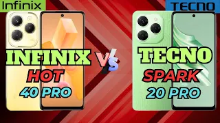 Infinix hot 40 pro vs tecno spark 20 pro, compare