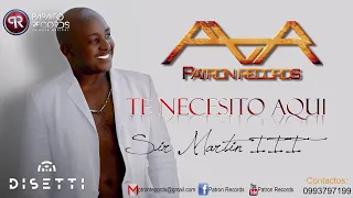 Sir Martin III - Te Necesito Aquí (Audio Oficial) | Salsa Urbana Romántica