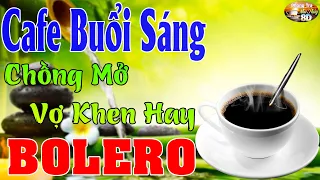 Nhạc Phòng Trà, Cafe Buổi Sáng Chồng Mở Vợ Khen Hay ➤ Hòa Tấu Guitar Rumba Không Lời Hải Ngoại