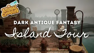 DARK ANTIQUE FANTASY ISLAND TOUR | Animal Crossing New Horizons | Animal Crossing New Horizons