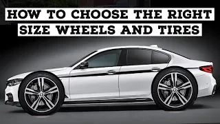 HOW TO CHOOSE THE RIGHT SIZE WHEELS AND TIRES FOR ANY VEHICLE