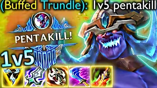 RIOT BUFFED TRUNDLE.. NOW HE CAN 1v5 PENTAKILL