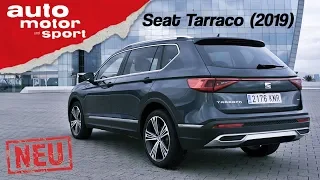 Seat Tarraco (2019): Sehen Tiguan und Kodiaq jetzt alt aus? Fahrbericht/Review | auto motor & sport