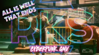 Cyberpunk GMV : Rainbow Kitten Surprise - All’s Well That Ends