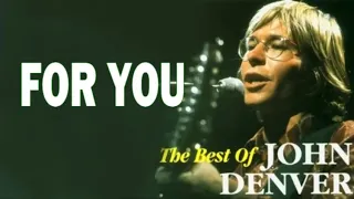 FOR YOU (with lyrics) by John Denver