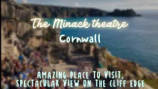 Minack theatre+One of the top attraction in Cornwall-live performances-Best Atlantic ocean view