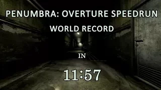 Penumbra: Overture Speedrun in 11:57 IGT