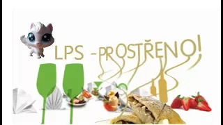 LPS - Prostřeno (minifilm)