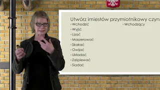 Język polski - SP - egzamin ósmoklasisty. Imiesłowy przymiotknikowe i przysłówkowe