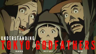 Understanding Tokyo Godfathers | Tokyo Godfathers (2003) | Character Analysis