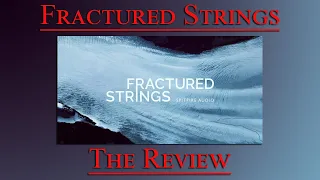 Fractured Strings By Spitfire Audio: The Review