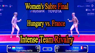 Intense Team Rivalry: Hungary vs France Women's Sabre Final - Milan 2023 World Fencing Championships