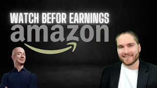 Watch BEFORE AMZN EARNINGS