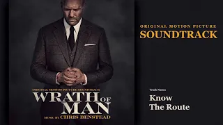 Wrath of Man - Know The Route (Soundtrack by Chris Benstead)