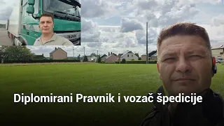 Diplomirani Pravnik i vozač kamiona u špediciji - INTERVJU SA DEJANOM