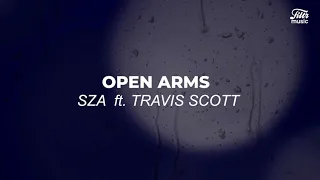 SZA  feat. Travis Scott - Open Arms (Tradução/Letra)