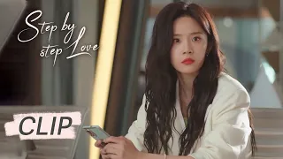 Clip EP11: The beauty sent a loving message to the boss accidentally | ENG SUB | Step by Step Love