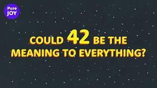 Could 42 Be The Meaning To Everything?