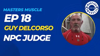 Masters Muscle Ep 18 Guy Del Corso, Judge and Expeditor