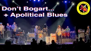 Don't Bogart & Apolitical - Little Feat 2022.05.26