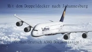 Mit dem Doppeldecker nach Johannesburg - Deutsch/German A380 Dokumentation