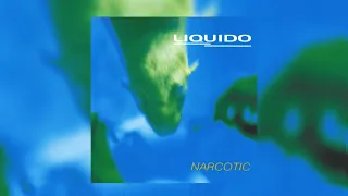 1 hour of Liquido - Narcotic (without ads, forgotten song)