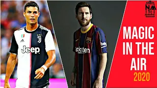 Cristiano Ronaldo Vs Lionel Messi ► magic system - magic in the air ●skills & goals 2020|HD