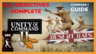 Compass I  - NEW DLC Desert Rats Unity of Command II - All Objectives Complete -Guide