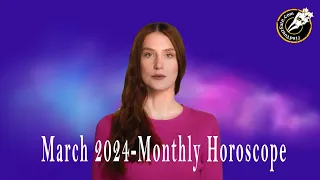 March 2024 Horoscopes | All 12 Zodiac Signs