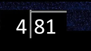 Dividir 81 entre 4 division inexacta con resultado decimal de 2 numeros con procedimiento