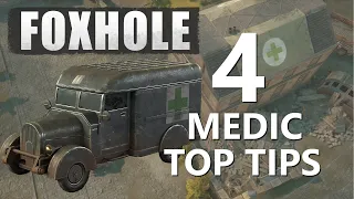 4 Top Tips for Medics in Foxhole