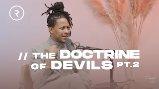 THE DOCTRINE OF DEVILS PT. 2 // REVEALED // DR. LOVY L. ELIAS