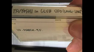 Tsuyoshi old school mix @ UFO Club in Longleat UK on March 1995 vol.1&2