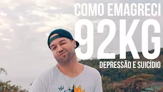 Depressão e Suicídio l COMO EMAGRECI 92KG