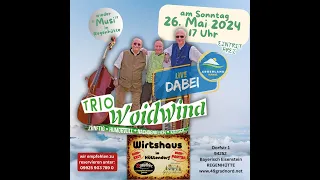 Trio Woidwind - 26.Mai 2024 - Teil 3