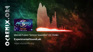 Metroid Fusion OC ReMix by ExperimentalSoundLab: "Serene Spacefish" [VS. Serris] (#4380)